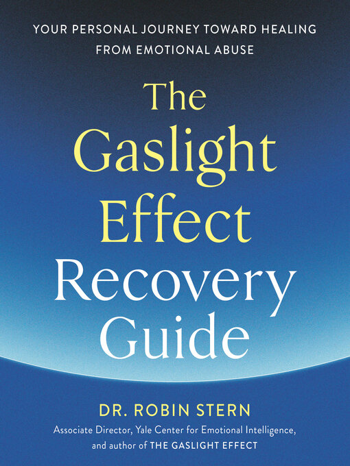 Title details for The Gaslight Effect Recovery Guide by Dr. Robin Stern - Wait list